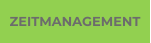 ZEITMANAGEMENT